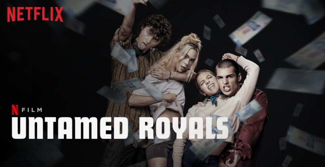 Untamed Royals แสบชั้นสูง รีวิว Netflix